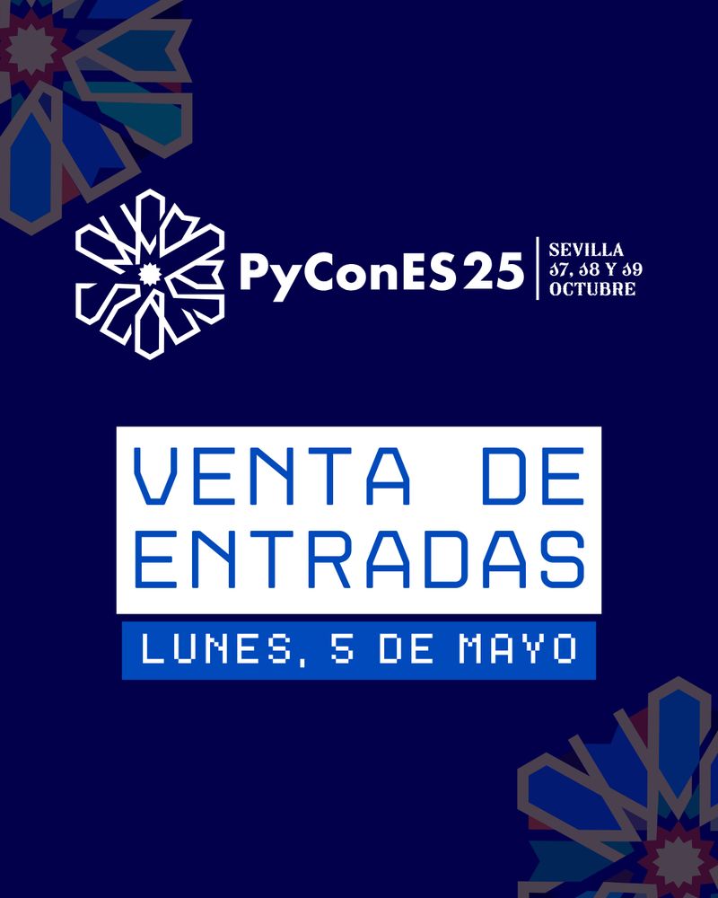 Venta de entradas Lunes, 5 de mayo. PyConEs