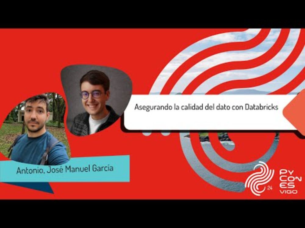 Antonio y José Manuel García Giménez - Asegurando la calidad del dato con Databricks