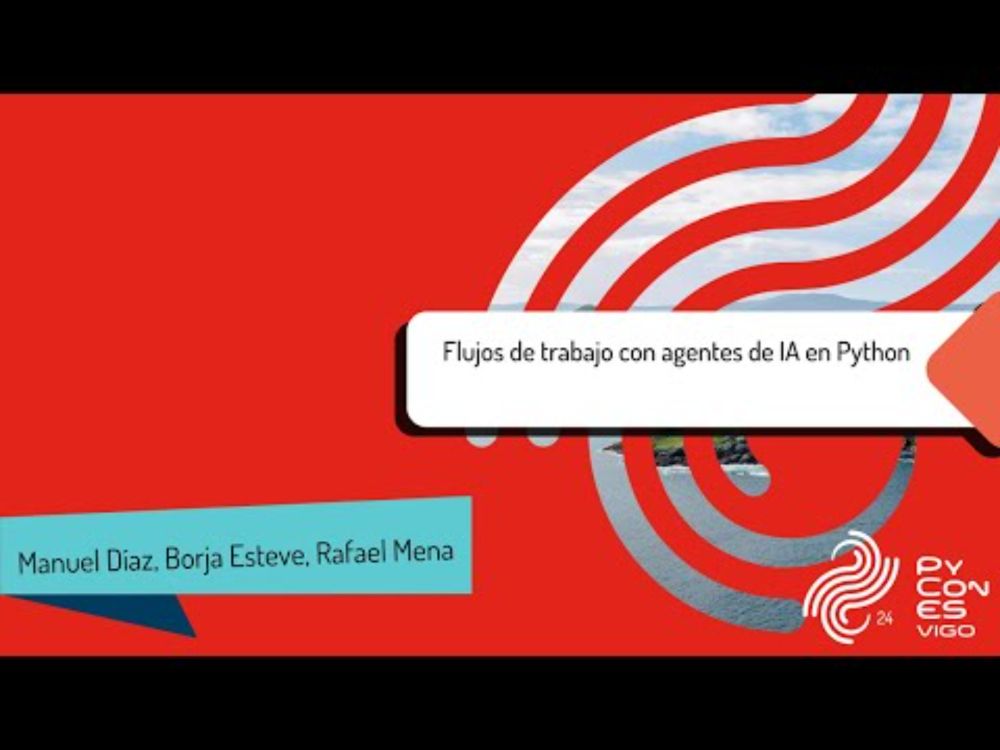 Rafael Mena-Yedra, Manuel Díaz y Borja Esteve Molner - Flujos de trabajo con agentes de IA en Python