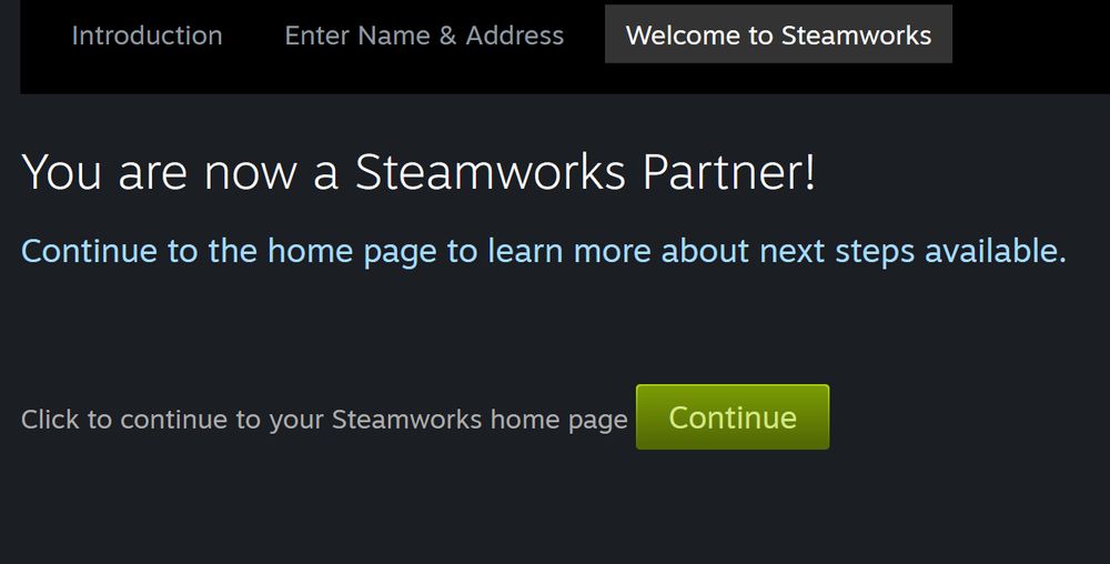 "You are now a Steamworks Partner!"