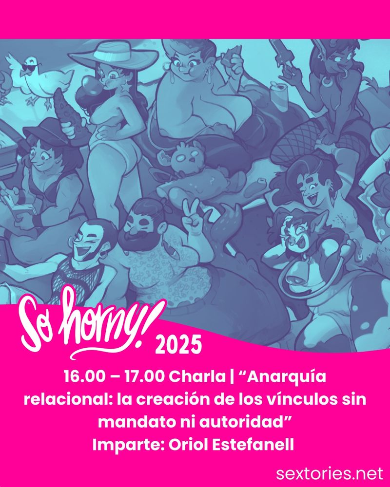 En la imagen se anuncia una charla del evento So Horny sobre no monogamias, acompañado de una ilustración donde personas diversas se relacionan libremente. 