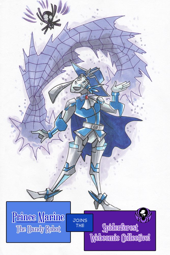 Promo art I drew of Marine casting a spider web as the spiderforest mascot (a spider) jumps for joy. The text reads, "Prince Marine: The Dandy Robot joins the Spiderforest Webcomic Collective." 