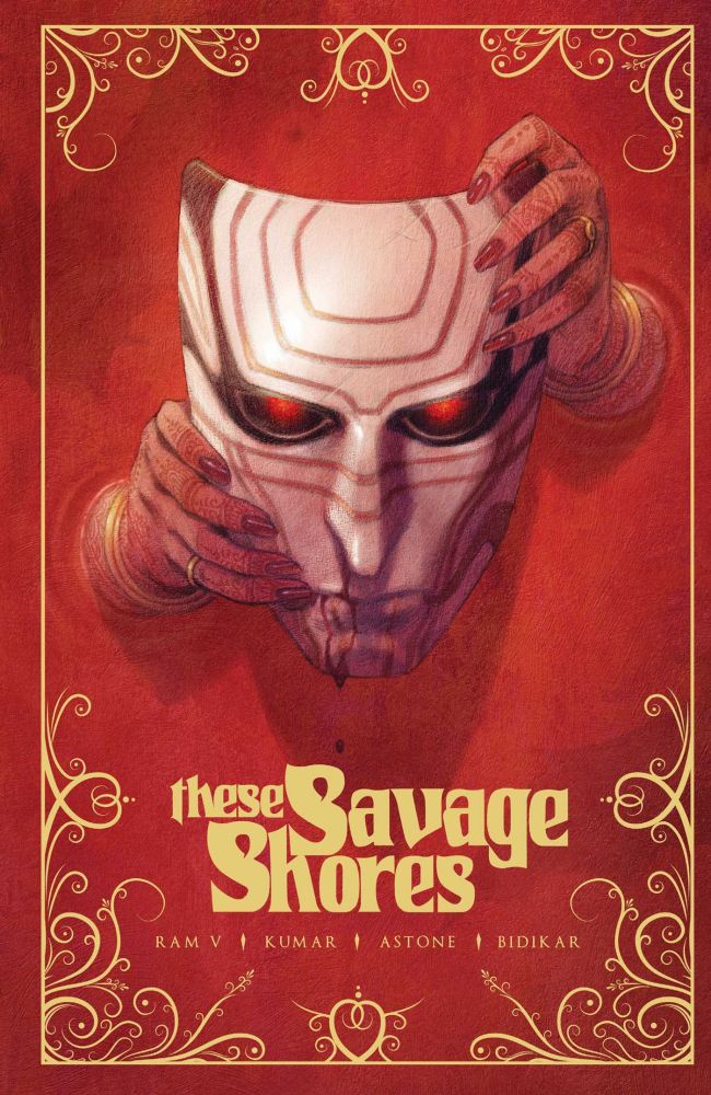 Ram V's comic cover for These Savage Shores, depicting a white mask emerging from a red background