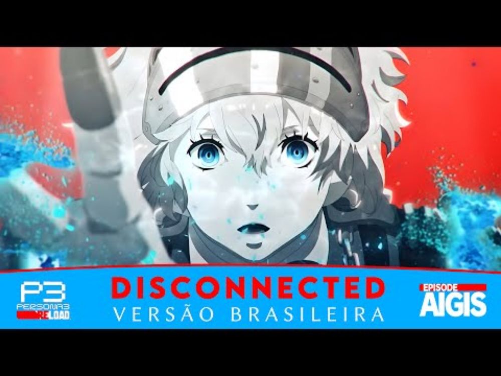 PERSONA 3 Reload: Episode Aigis / The Answer - Disconnected (Versão Brasileira) ft. @Liris_Sings