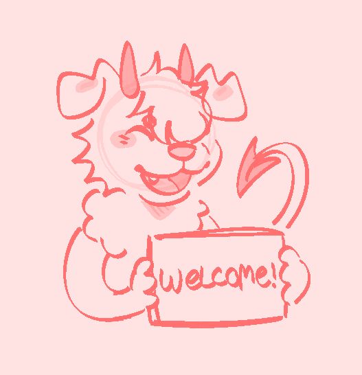 A sketch of my fursona smiling and holding up a sign that says “Welcome!”