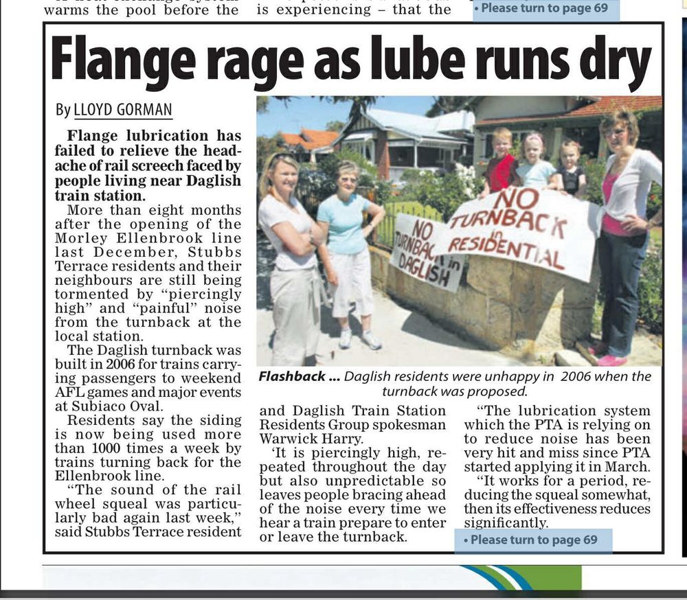 Newspaper clipping from Post newspapers in Perth. 

Flange rage as lube runs dry


Residents are angry that railway workers have not kept their promise to lubricate railway tracks to prevent screeching. 