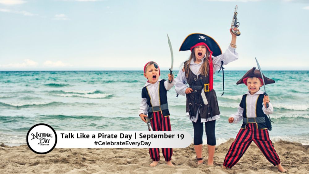 TALK LIKE A PIRATE DAY | September 19