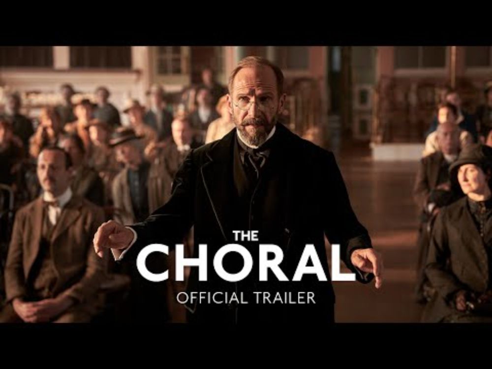 The Choral - Official Trailer - Only In Cinemas November 7