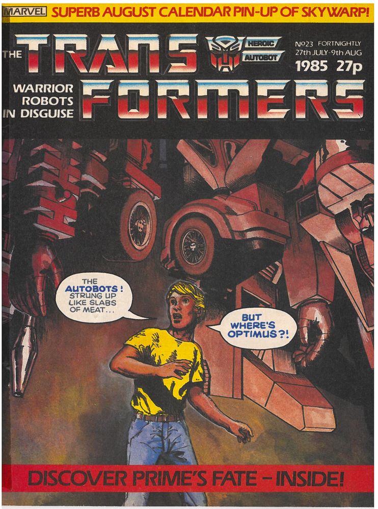 Front cover of Issue 23 of The Transformers. Buster surrounded by strung up deactivated Autobots wonders "but where's Optimus?!"