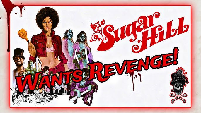 ALT TEXT: A stylized poster with the bold red text "Sugar Hill Wants Revenge!" across the top. The background features several characters, including a person holding a cane topped with a skull and another with an afro hairstyle. Ghostly figures appear in the center, and a skull with crossbones wearing a top hat is illustrated in the bottom right corner. Blood splatters are visible on the top left and near the main text.