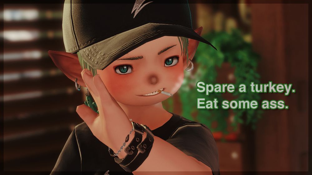 Viri with a smoking cigarette in his mouth leaning to the camera and whispering the words of wisdom "Spare a turkey. Eat some ass."