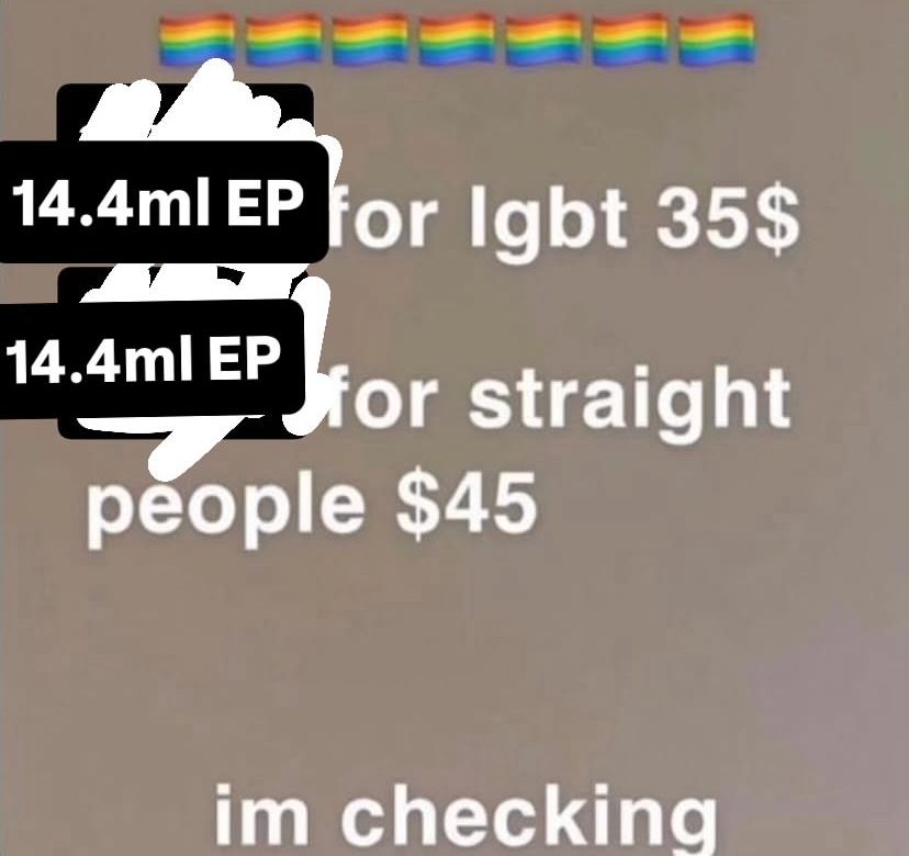 14.4ml EP for lgbt $35. 14.4ml EP for straight people $45. im checking
