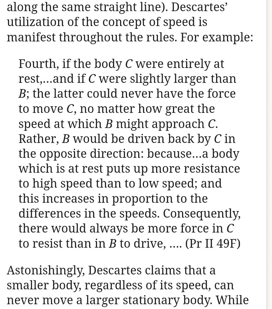 A statement of Descartes' fourth rule of motion, which states that a smaller body can never move a stationary larger body, no matter its speed