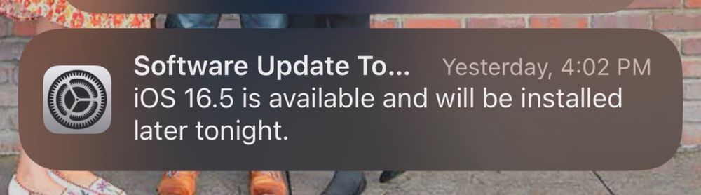 My phone telling me for like the 90th time it’s going to install an update. 
