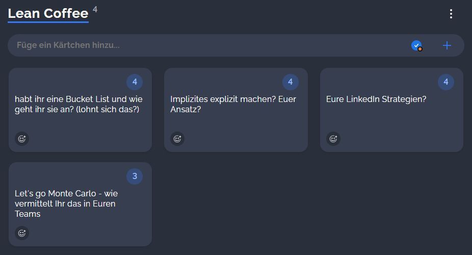 Lean Coffee Themen
- Habt ihr eine Bucket List und wie geht ihr sie an? (lohnt sich das?)
- Implizites explizit machen? Euer Ansatz?
- Eure LinkedIn Strategien?
- Let's go Monte-Carlo – wie vermittelt Ihr das in Euren Teams 