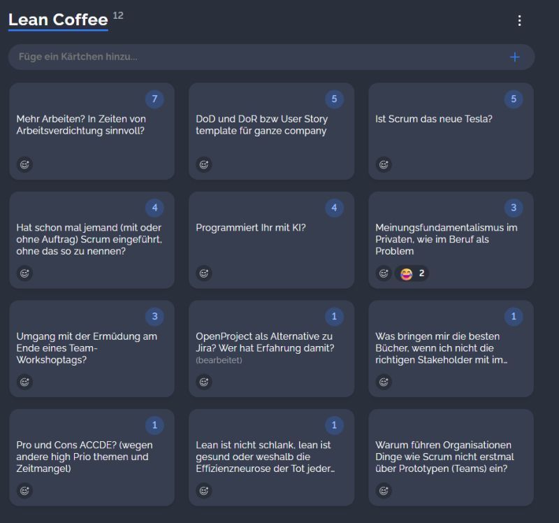 - Mehr Arbeiten? In Zeiten von Arbeitsverdichtung sinnvoll?
- DoD und DoR bzw User Story template für ganze company
- Ist Scrum das neue Tesla?
- Hat schon mal jemand (mit oder ohne Auftrag) Scrum eingeführt, ohne das so zu nennen?
- Programmiert Ihr mit KI?
- Meinungsfundamentalismus im Privaten, wie im Beruf als Problem
- Umgang mit der Ermüdung am Ende eines Team-Workshoptags?
- OpenProject als Alternative zu Jira? Wer hat Erfahrung damit?
- Was bringen mir die besten Bücher, wenn ich nicht die richtigen Stakeholder mit im Boot habe?
- Pro und Cons ACCDE? (wegen andere high Prio themen und Zeitmangel)
- Lean ist nicht schlank, lean ist gesund oder weshalb die Effizienzneurose der Tod jeder Organisation ist.
- Warum führen Organisationen Dinge wie Scrum nicht erstmal über Prototypen (Teams) ein?