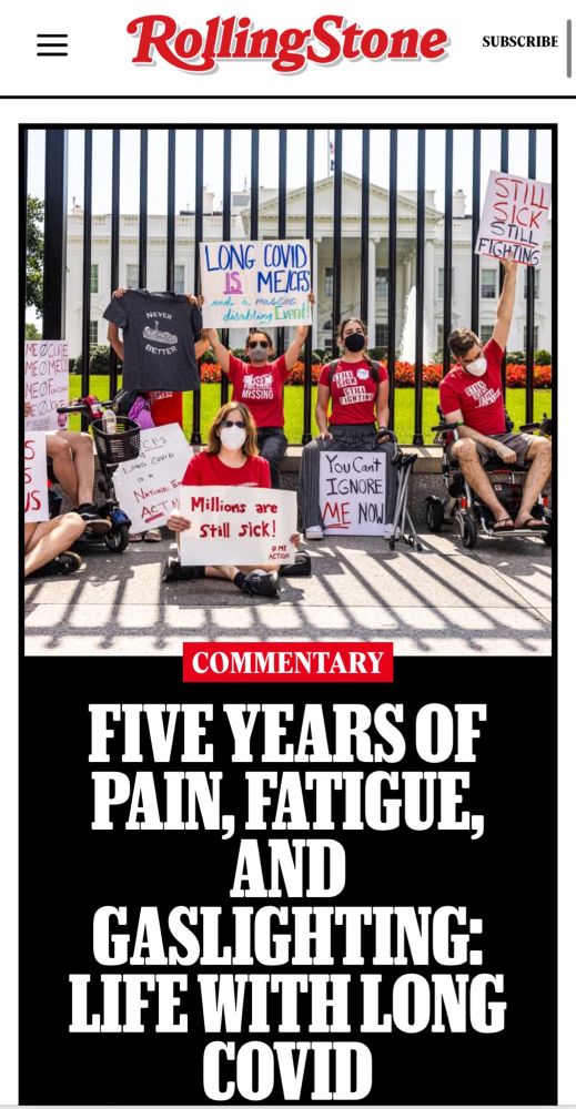 Rolling stone front page - caption: five years of pain, fatigue, and gaslighting: life with long covid 

Pictured: activists in respirators protesting with signs in front of White House 