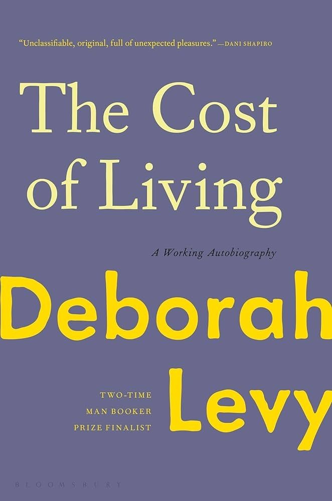 Book cover - The Cost of Living: A Working Autobiography, by Deborah Levy.