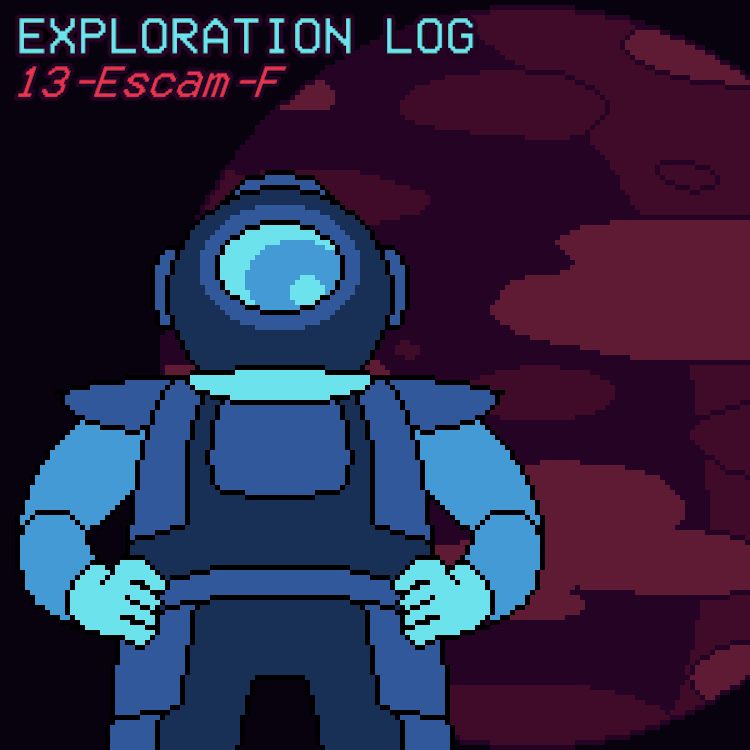 Art for "Exploration Log: 13-Escam-F", a horror 2D platformer where you, a space explorer, is sent to dive into a new mysterious celestial body that suddenly appeared.