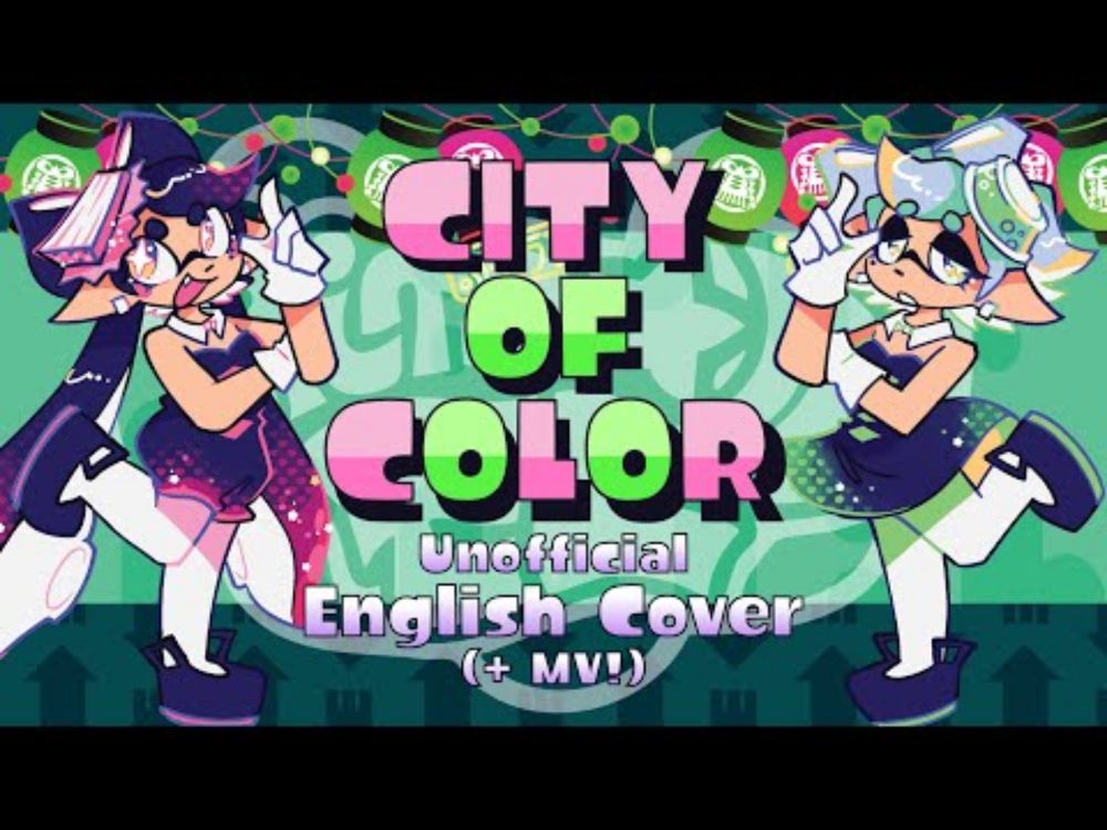 City of Color English Cover with Lyrics (& MV) - Splatoon Interpreted 🩷🦑💚