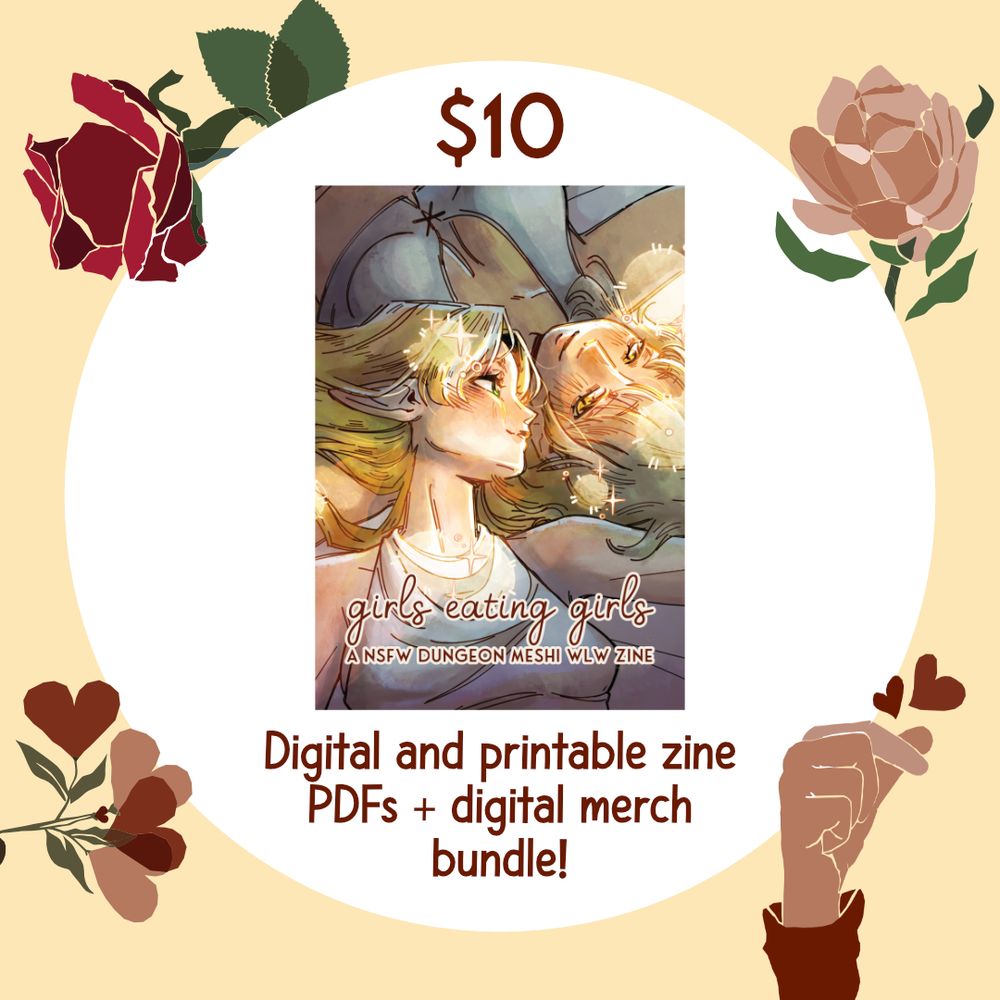 A graphic for Girls Eating Girls: A Dunmeshi WLW Zine that says '$10, digital and printable zine PDFs + digital merch bundle!'