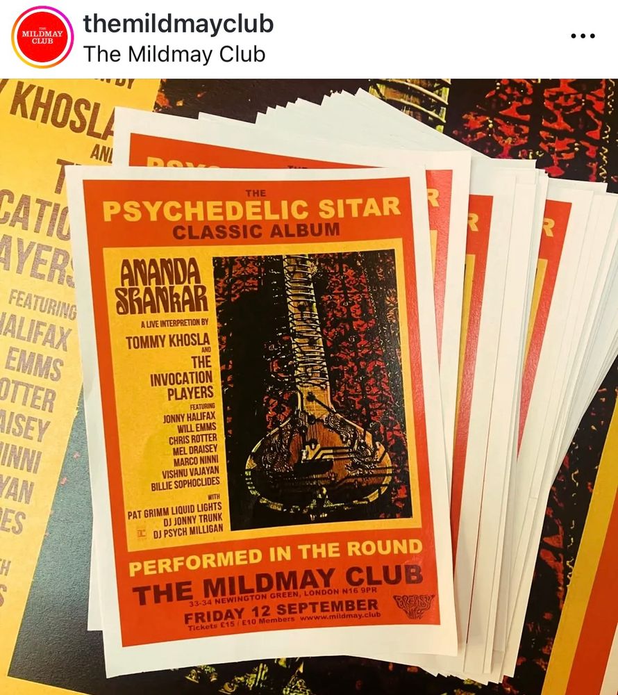 The Mildmay Club 

Friday 12th September - The Invocation Players and Tommy Khosla (JAWARI) perform Ananda Shankar’s seminal self titled debut album from 1970.

With live psychedelic liquid light projections from visual artist Pat Grimm and DJ’s Jonny Trunk and DJ Psych Milligan.