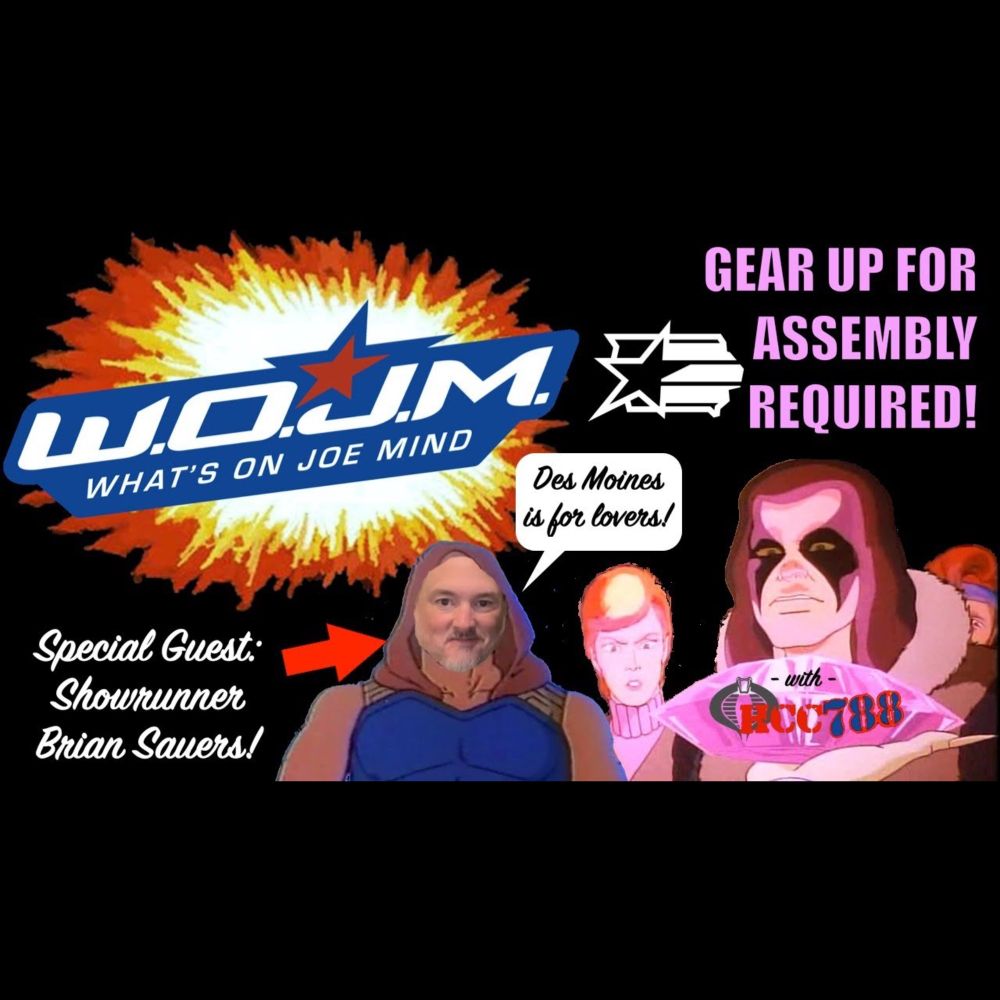 WOJM 281: Gear Up For Assembly Required! (TeamStream 10/10/2023)