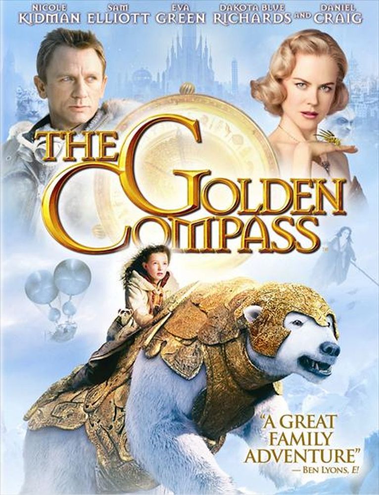 poster for the 2007 movie “the golden compass”. the title is in large golden letters with a portrait of a man and a woman above it. bellow the title is a polar bear wearing golden armor and a girl riding it. a tag line at the bottom right corner reads “a great family adventure”