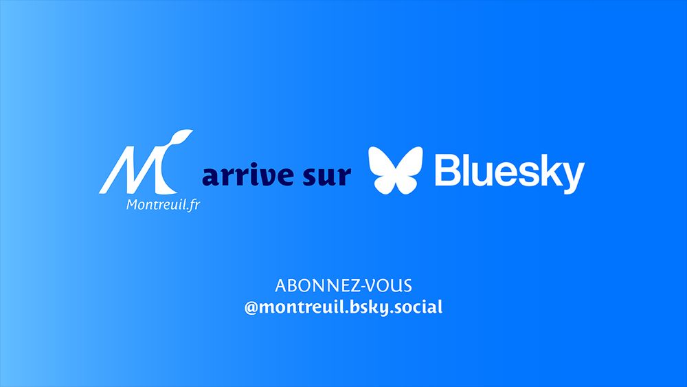 Montreuil arrive sur Bluesky, abonnez-vous !