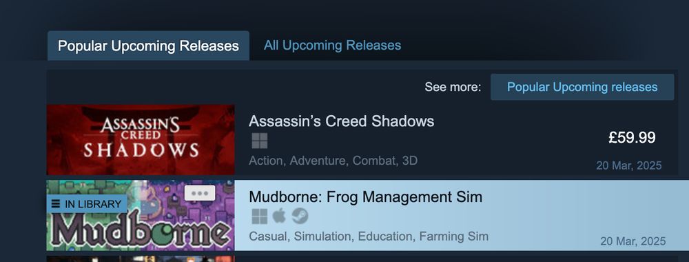 screenshot of steam's "popular upcoming" page, with the top two entries - Assassins Creed Shadows, and Mudborne