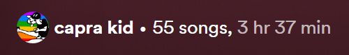 Tiny crop of a Spotify window of text that shows metrics for a playlist; 55 songs, 3 hours & 37 minutes long.