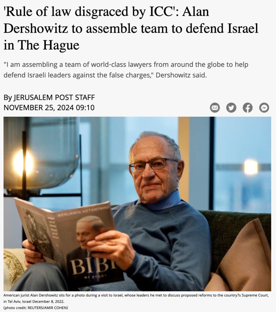 'Rule of law disgraced by ICC': Alan Dershowitz to assemble team to defend Israel in The Hague
"I am assembling a team of world-class lawyers from around the globe to help defend Israeli leaders against the false charges," Dershowitz said.
By JERUSALEM POST STAFF
NOVEMBER 25, 2024 09:10

- With photo of a smug Dershowitz sitting on a sofa, legs crossed, absurdly reading fugitive murderer Benjamin Netanyahu's memoir "BIBI: MY STORY" while staring at the camera. Captioned "American jurist Alan Dershowitz sits for a photo during a visit to Israel, whose leaders he met to discuss proposed reforms to the country's Supreme Court, in Tel Aviv, Israel December 8, 2022.
(photo credit: REUTERS/AMIR COHEN)"