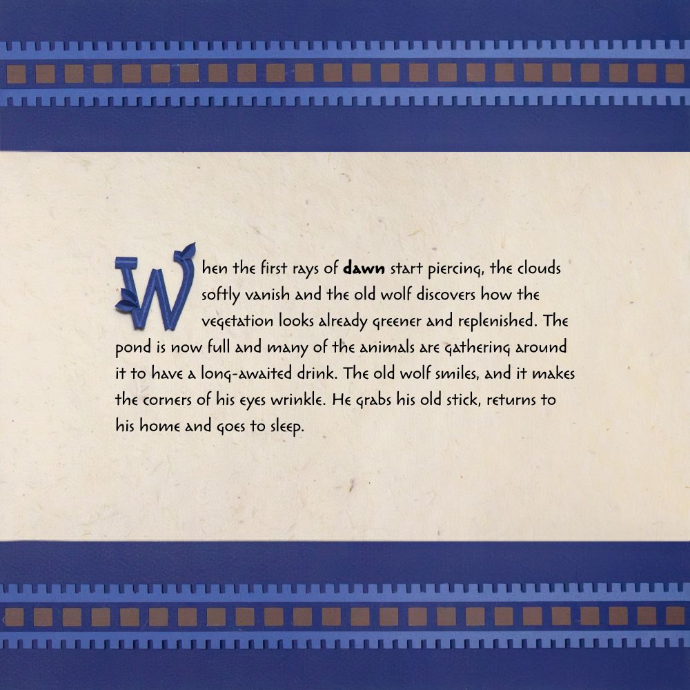 Text with a blue frame above and below: "When the first rays of dawn start piercing, the clouds softly vanish and the old wolf discovers how the vegetation looks already greener and replenished. The pond is now full and many of the animals are gathering around it to have a long-awaited drink. The old wolf smiles, and it makes the corners of his eyes wrinkle. He grabs his old stick, returns to his home and goes to sleep."