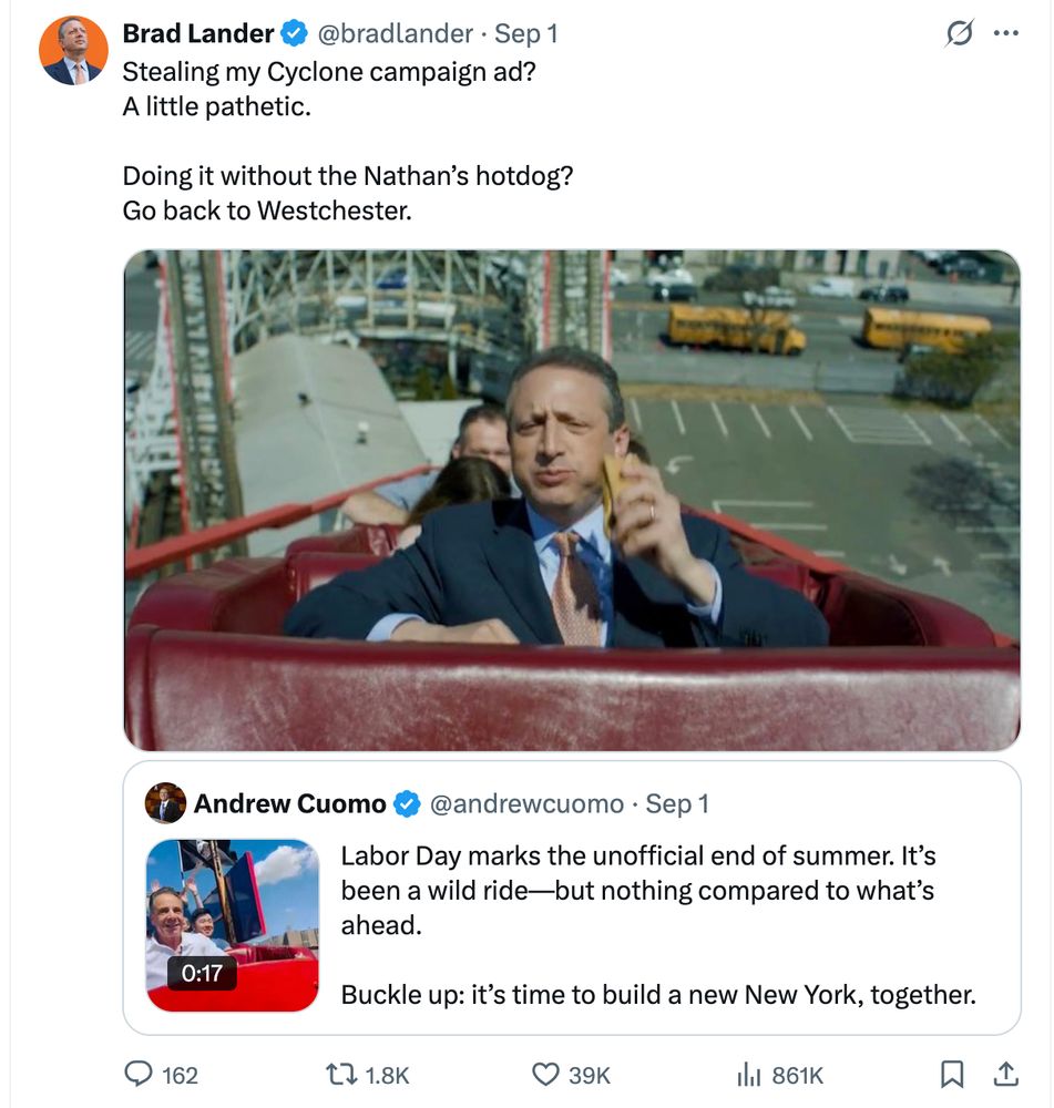 Screenshot of Brad lander quote tweet saying "Stealing my Cyclone campaign ad? A little pathetic. Doing it without the Nathan’s hotdog? Go back to Westchester." with 162 replies, 1800 retweets and 39000 likes