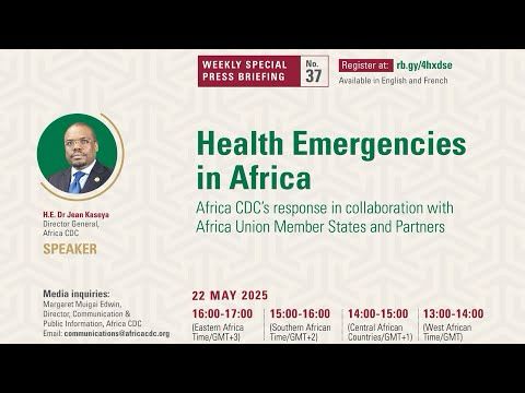 Special Briefing on Mpox & other Health Emergencies || May 22, 2025