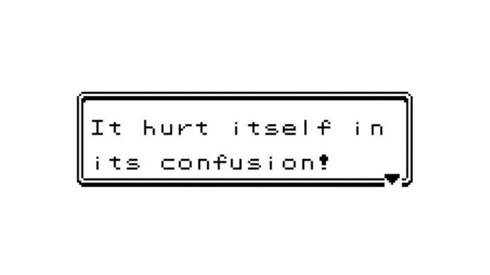Pokémon “it hurt itself in its confusion!” screenshot