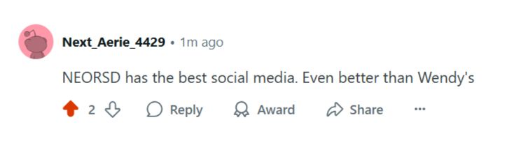 Reddit comment by Next_Aerie_4429: "NEORSD has the best social media. Even better than Wendy's." 

2 upvotes (one is mine, i admit it.)