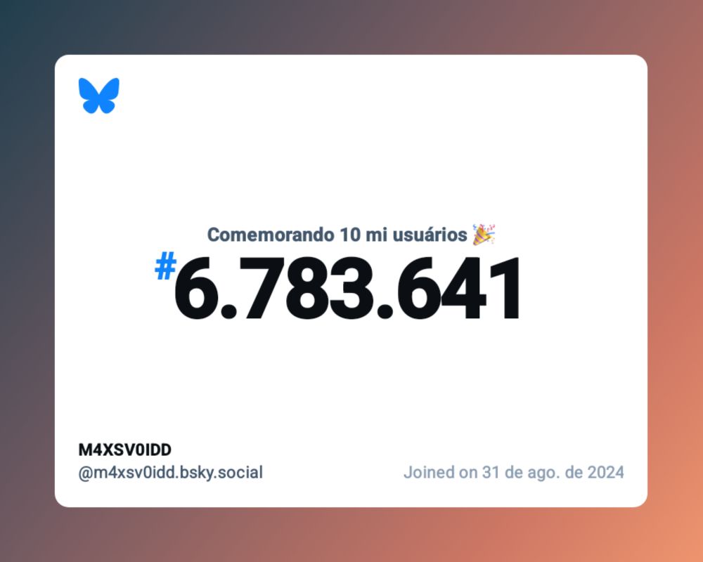 Um certificado virtual com o texto "Comemorando 10 milhões de usuários no Bluesky, #6.783.641, M4XSV0IDD ‪@m4xsv0idd.bsky.social‬, ingressou em 31 de ago. de 2024"