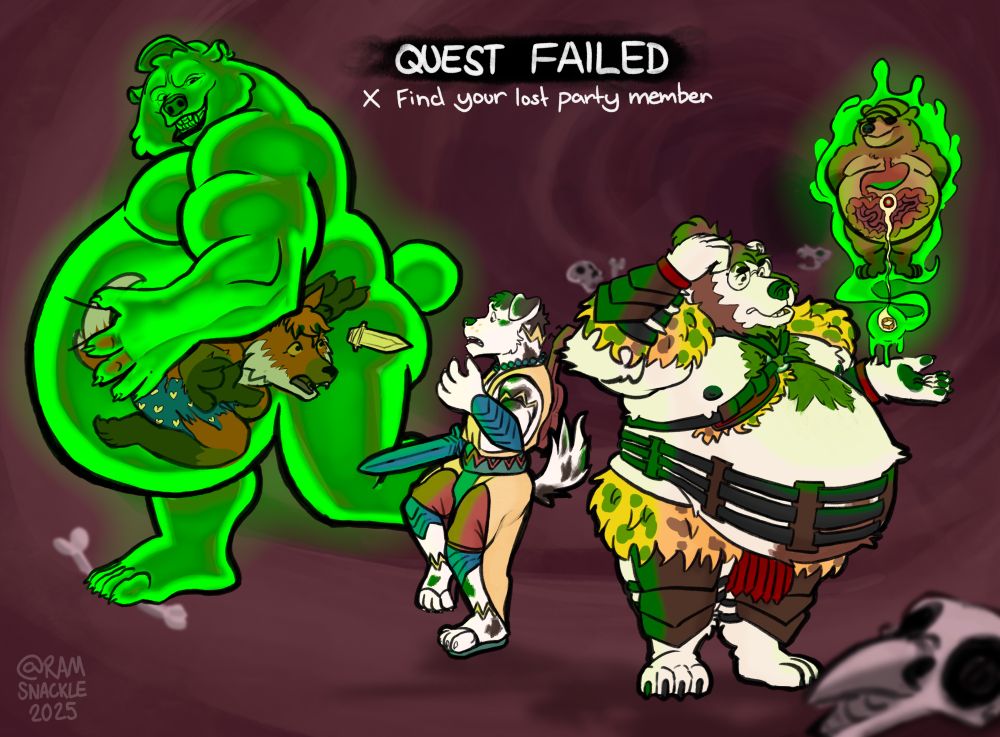 Within Dungeon Master Vike's digestive system, the entrapped souls of Riley, Chucho and Soup must find a way to escape - before becoming completed absorbed by Vike's delicious story.

Soup the Barbarian observes a curious artefact as he stands with a very round stomach. He wears leather straps, braces and greaves.

The curious artefact seems to create a green-glowing mirage of DM Vike, with a red dot that seems to display the current location of the party within his digestive system.

A hulking, green-glowing Vikenzyme stomps past the party, holding his prey-filled belly. Riley seems to be caught within his acidic slime, his outfit reduced to his love heart boxers. He floats and makes eye contact with a Chucho, his expression begs to be rescued.

Chucho hops onto his back foot between the Vikenzyme and Soup, startled by the acidic creature and the lost party member within him. He gives a helpless expression as he lowers his blade - what Bard song could he play on his ukulele to release his friend?

Above the party, the words 'QUEST FAILED' appear. They failed to find their lost party member.