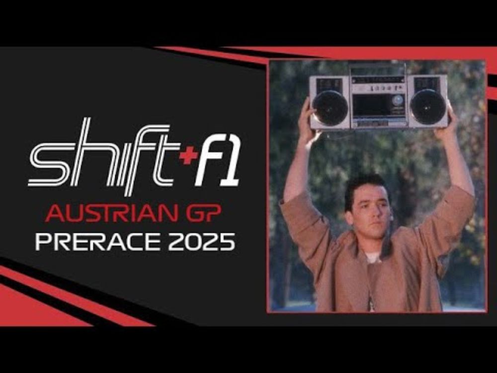 Austrian GP Prerace 2025 - Shift+F1 Podcast Episode 314