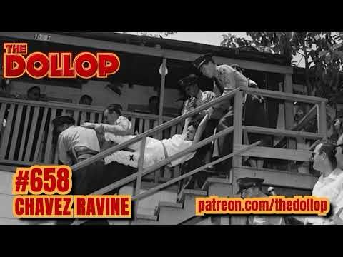 The Dollop Podcast Ep 658- Chavez Ravine