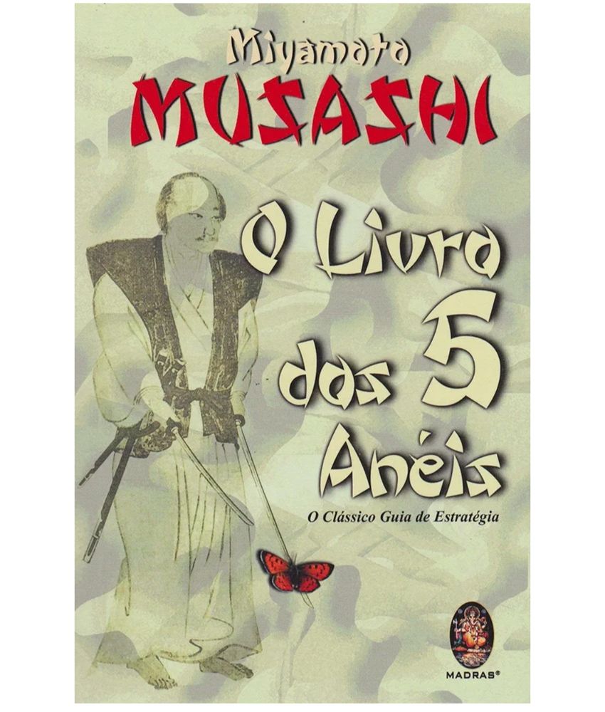 capa de uma versão de "O Livro Dos 5 Anéis" usando uma fonte um tanto quanto racista para o título, com uma imagem de uma borboleta do lado por algum motivo e uma gravura do Musashi (?) sob um padrão de textura que toma o quadro inteiro é a pior coisa que eu já vi na minha vida