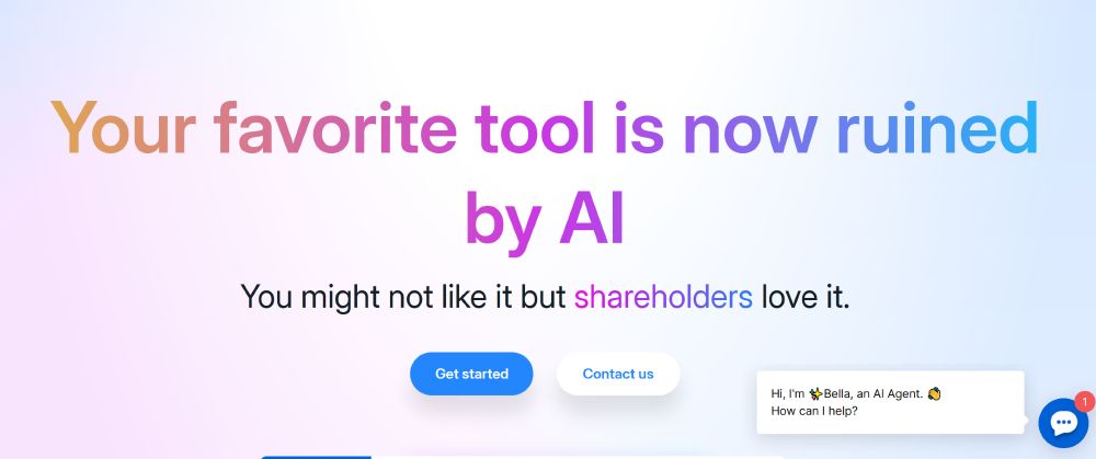 Fake website servic welcome page. text reads:

"Your favorite tool is now ruined by AI"
"you might not like it but shareholders love it"
