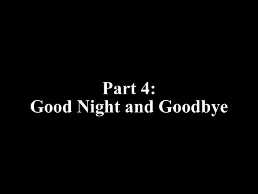 The North Star State (Part 4) - Good Night and Goodbye