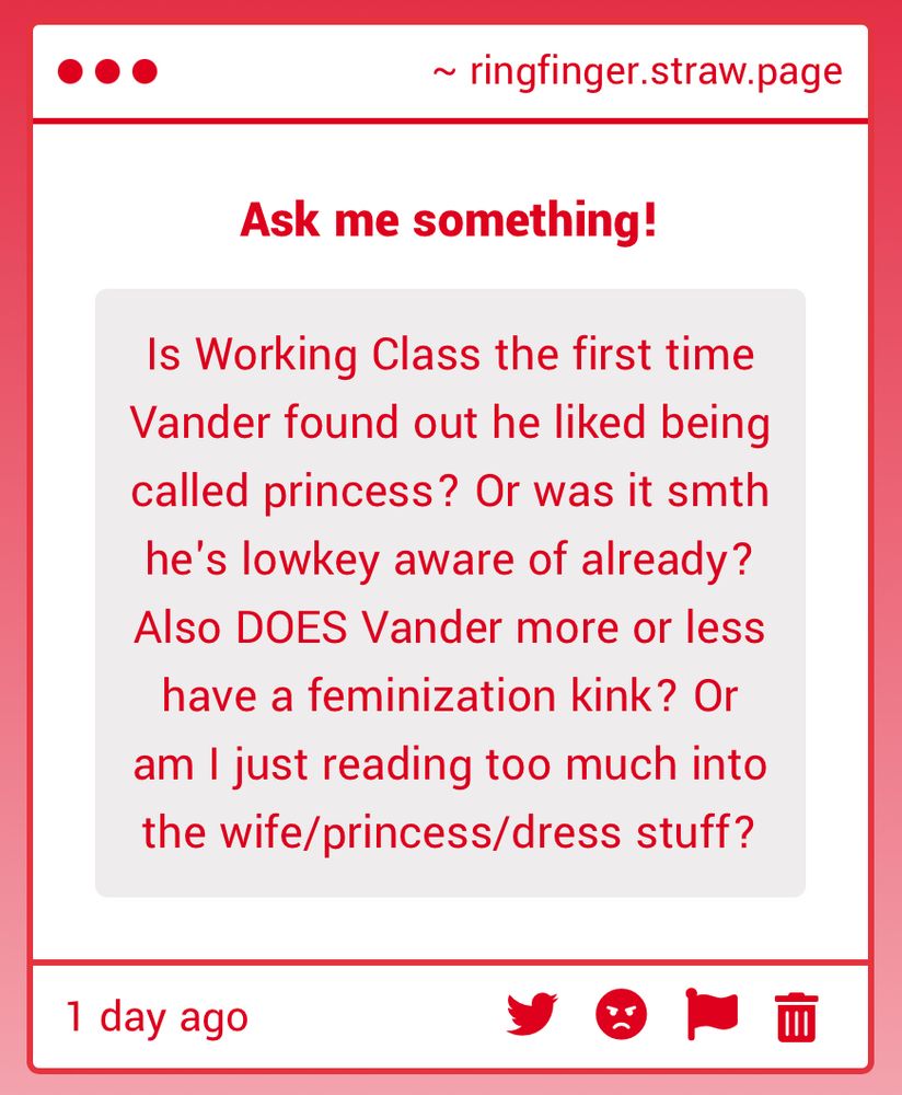 a strawpage ask that reads: Is Working Class the first time Vander found out he liked being called princess? Or was it smth he's lowkey aware of already? Also DOES Vander more or less have a feminization kink? Or am I just reading too much into the wife/princess/dress stuff?