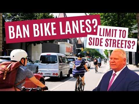 Doug Ford’s Terrible Plan for Cycling in Toronto