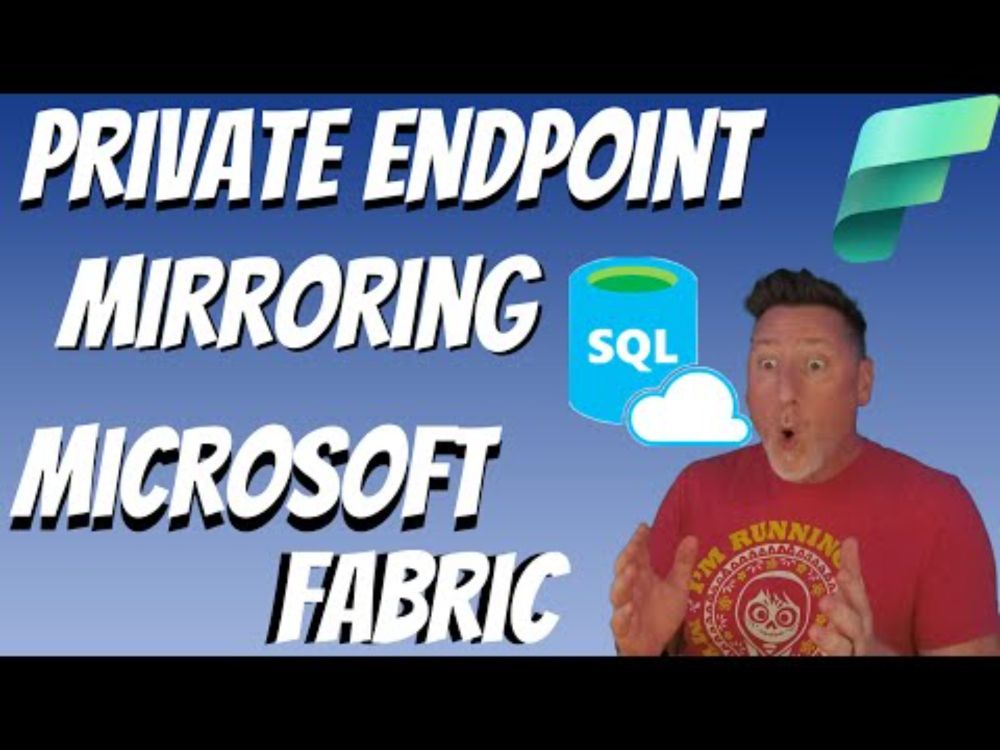 Microsoft Fabric: Introducing Private Endpoint Mirroring