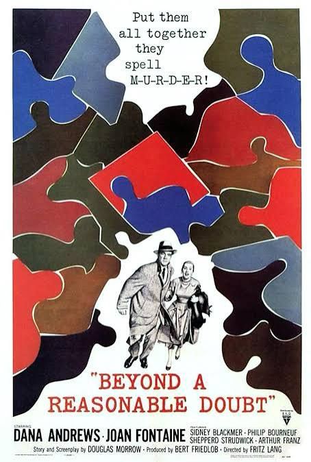 Poster for Beyond a Reasonable Doubt (1956). Black and white image of a man and woman in 50s dress on the run, surrounded by a colourful jigsaw pattern. Tagline reads “Put them all together they spell M-U-R-D-E-R!”