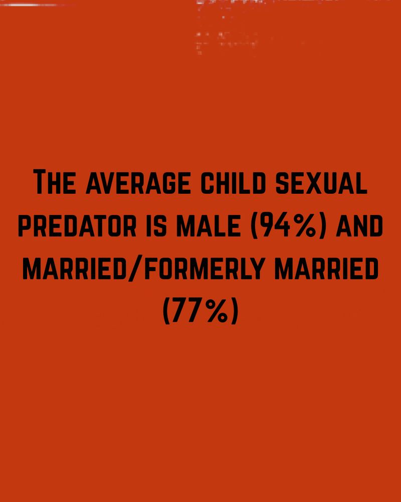The average child predator is male at 94% and married or formerly married at 77%