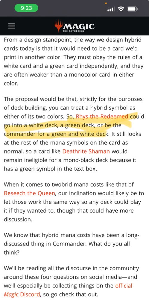 So, Rhys the Redeemed could go into a white deck, a green deck, or be the commander for a green and white deck. It still looks at the rest of the mana symbols on the card as normal, so a card like Deathrite Shaman would remain ineligible for a mono-black deck because it has a green symbol in the text box.
